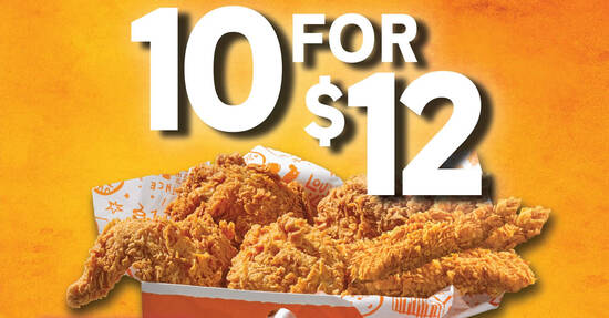 Popeyes: 10 for S$12 bundle has 4pc Chicken, 4pc Tenders & 2 Reg Mashed Potatoes. Pre-order from 20 – 24 Jan 2022