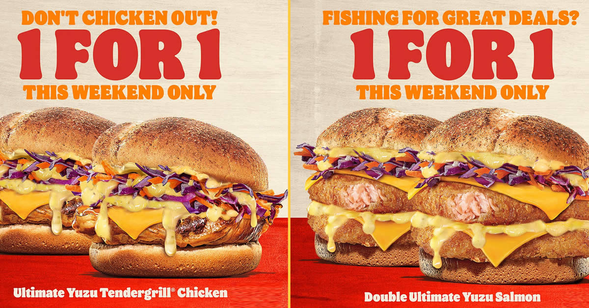 Featured image for Burger King Weekend 1-for-1 Deals: Ultimate Yuzu Tendergrill Chicken and Double Ultimate Yuzu Salmon till 27 Feb 2022