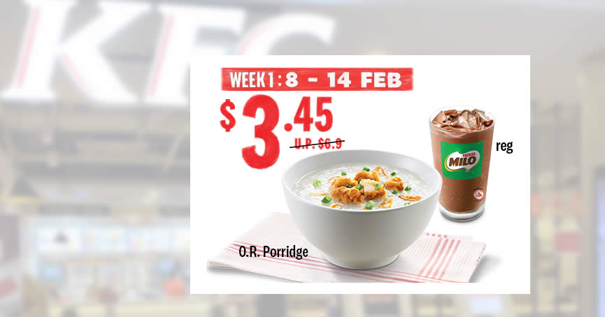 Featured image for KFC S'pore: Save 50% off Original Recipe Porridge Value Meal during breakfast hours from 8 - 14 Feb 2022
