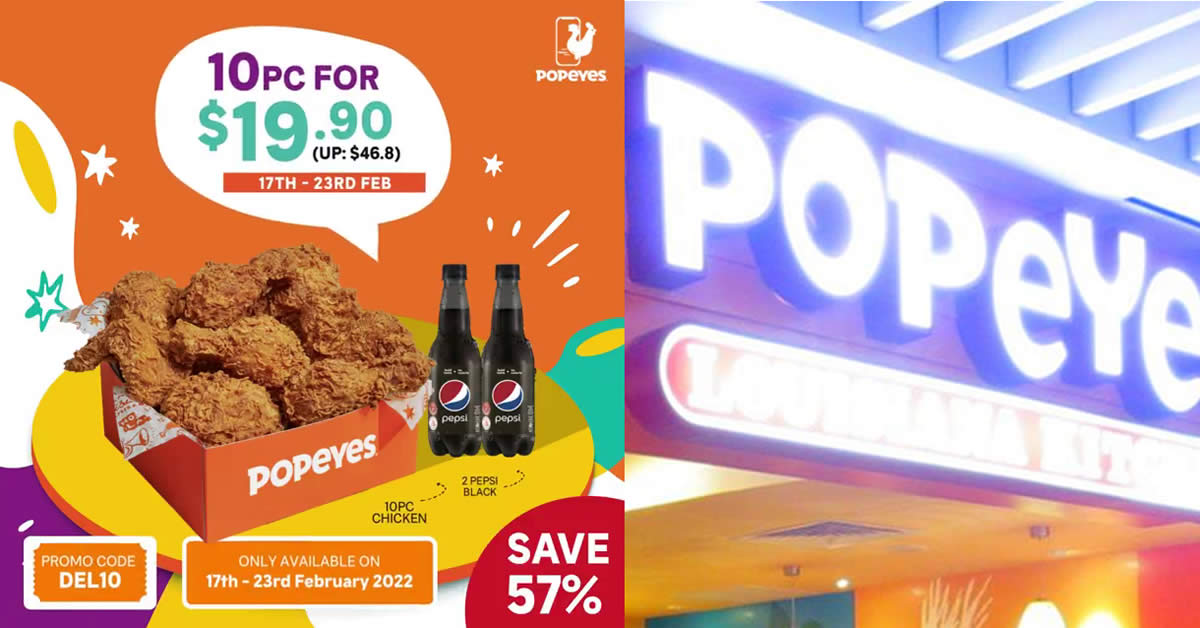 Featured image for Popeyes S'pore: Enjoy 10pc hot and crispy chicken for $19.90 (UP: $46.80) for delivery orders from 17th - 23rd February 2022