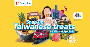 Featured image for (EXPIRED) No VTL to Taiwan, no problem! Save up to 30% and snap up the Taiwanese treats at FairPrice’s Taiwan Fair till 6 Apr