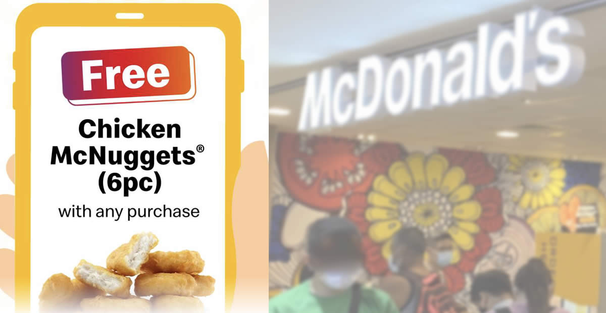 Featured image for McDonald's S'pore: Free Chicken McNuggets® (6pc) with any purchase on your first Mobile Order till April 13, 2022