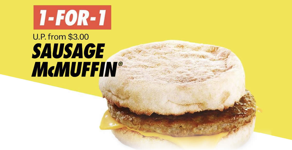 Featured image for McDonald's 1-for-1 Sausage McMuffin® deal from Mar 14 - 15 means you pay only S$1.50 each
