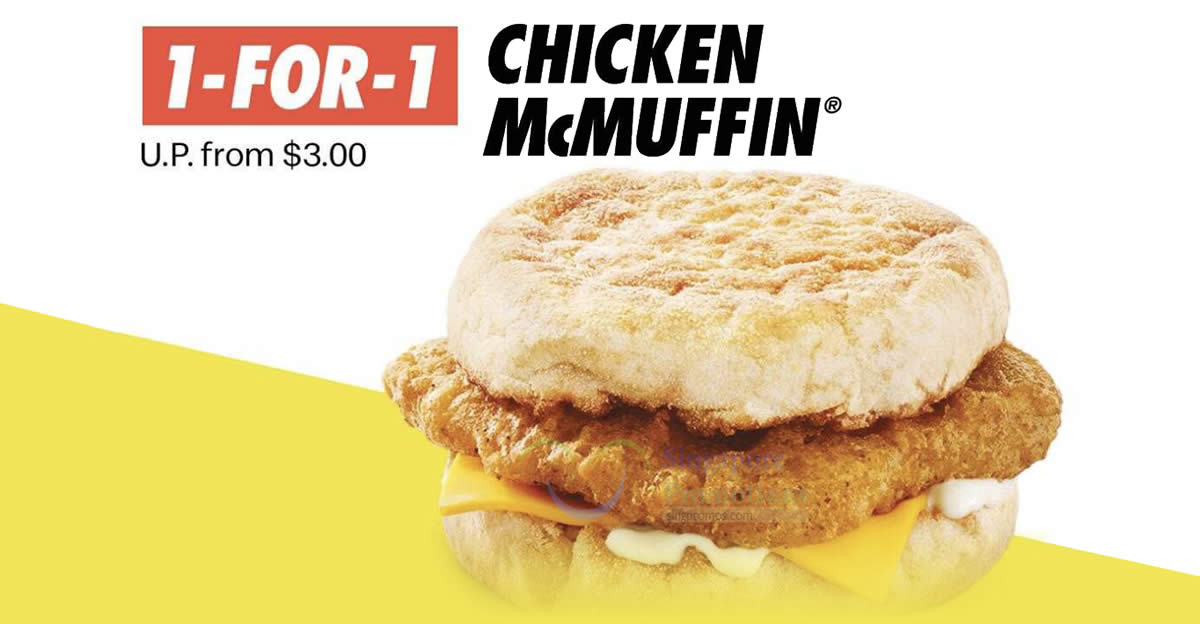 Featured image for McDonald's 1-for-1 Chicken McMuffin® deal from March 8 - 9 means you pay only S$1.50 each