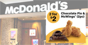 Featured image for (EXPIRED) McDonald’s App has a S$2 for Chocolate Pie + McWings (2pc) deal available till Mar. 18, 2022