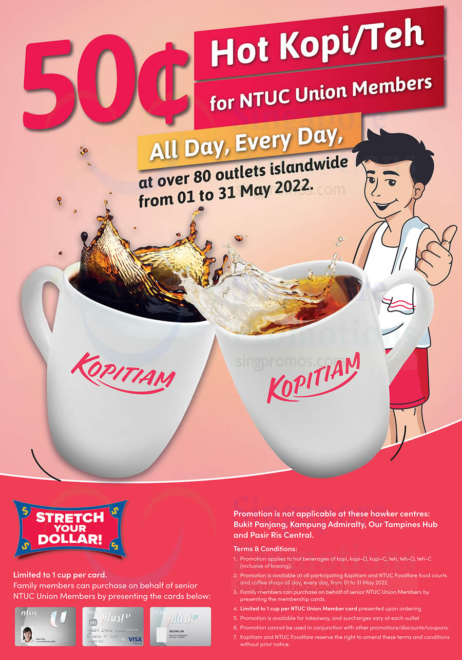 Lobang: $0.50 Hot Kopi/Teh at over 80 Kopitiam & Foodfare outlets for NTUC Union Members from 1 – 31 May 2022 - 11