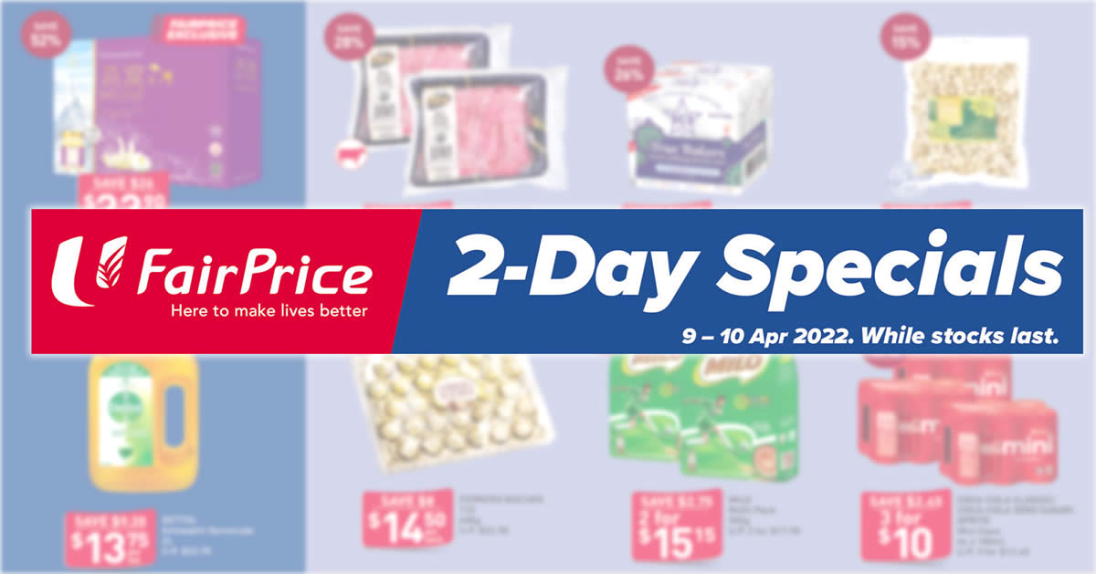 Featured image for FairPrice 2-Days Apr. 9 - 10 Deals: Ferrero Rocher, Milo, Coca-Cola, SCS Butter, Kinohimitsu, Dettol & more