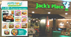 Featured image for Jack’s Place offering 1-for-1 main course weekday Happy Hour dine-in / takeaway promo (2.30pm – 5pm)
