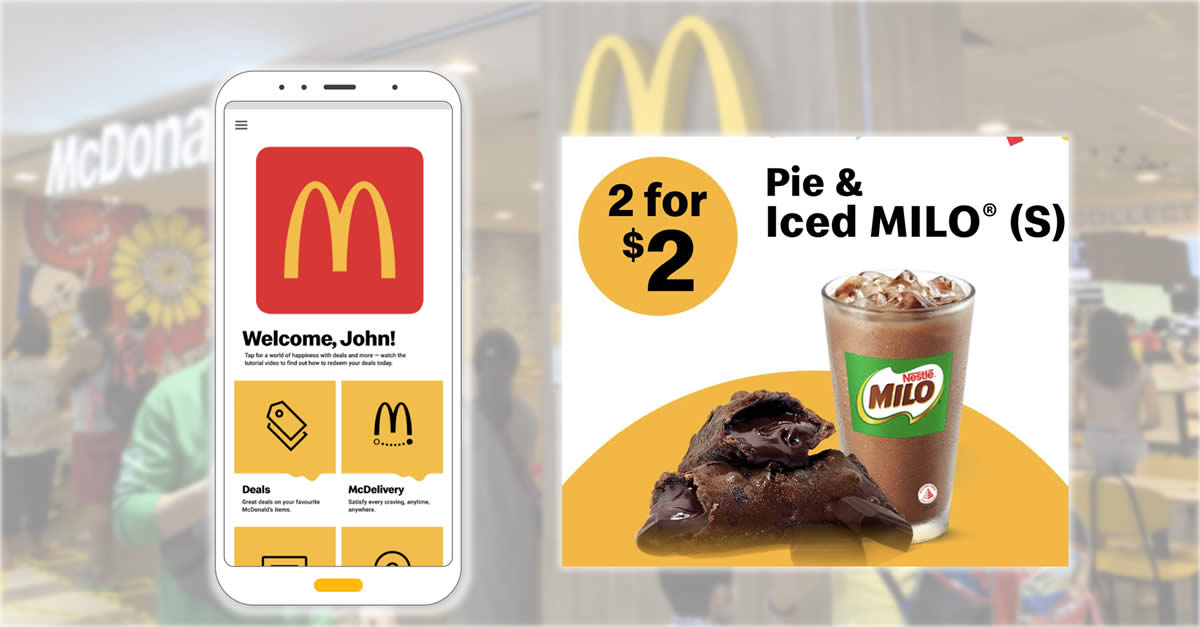 Featured image for McDonald's S'pore: 2 for $2 deal consisting of Pie & Iced MILO® till 17 April 2022
