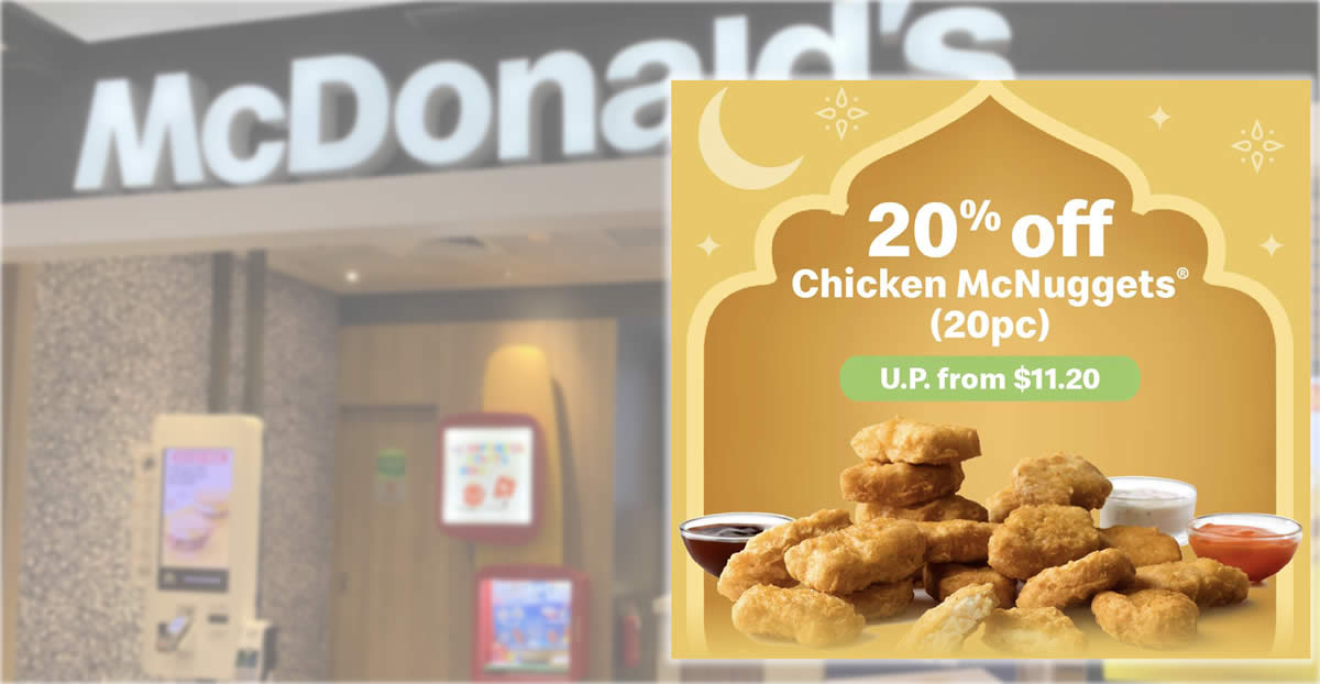 Featured image for McDonald's App has a 20% off Chicken McNuggets (20pc) deal till Apr. 17, pay only S$9