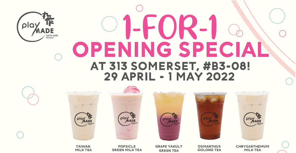 Featured image for Playmade 313@Somerset is offering exclusive 1-FOR-1 drinks and other sweet deals from 29 April to 1 May 2022