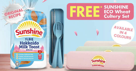 Buy Sunshine Hokkaido Milk Toast and get FREE Sunshine ECO Wheat Cutlery Set till 1 June 2022