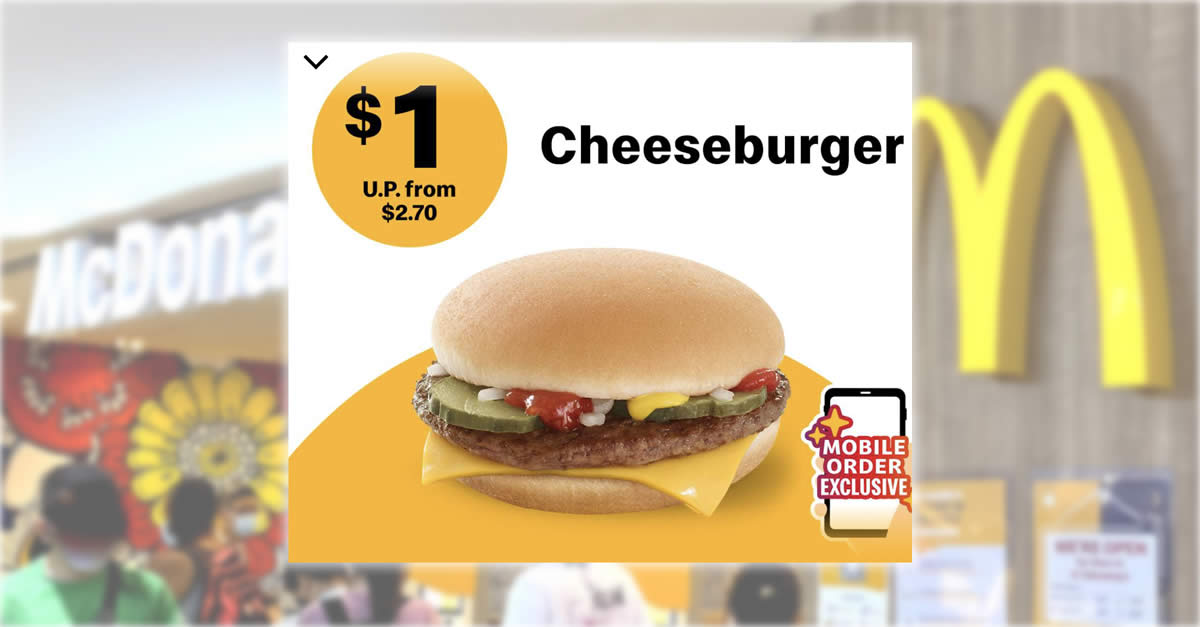 Featured image for McDonald's S'pore has a S$1 Cheeseburger Mobile Order exclusive deal till May 8, 2022