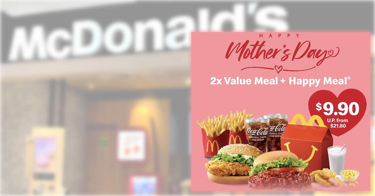 Featured image for McDonald's App has a S$9.90 deal consisting of 2x Value Meal + Happy Meal (over 50% off) till May 8, 2022