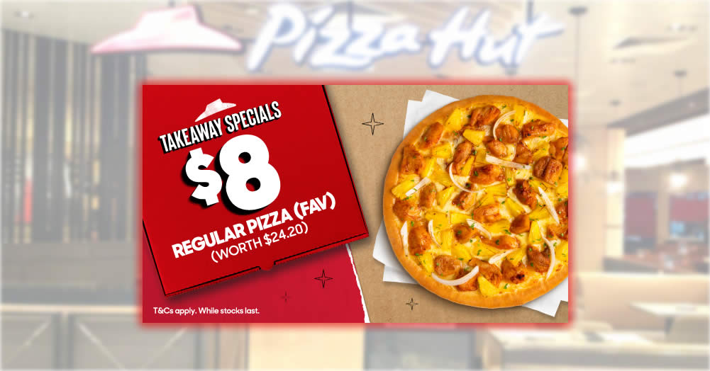 Featured image for Pizza Hut: $8 Regular Pan Pizza (Favourite Range) for self-collect orders promo code valid till 31 May 2022