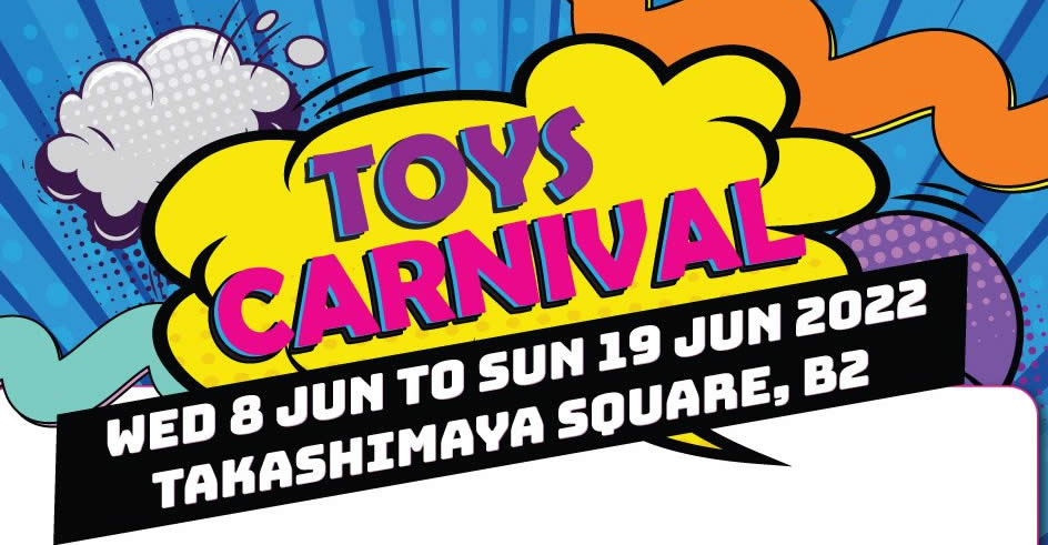 Takashimaya toy carnival new arrivals