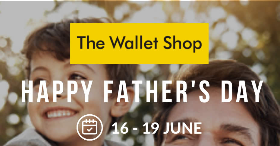 Featured image for The Wallet Shop Father's Day Special - Buy 2 for 10%, Buy 3 for 20% reg-priced items (16 - 19 June 2022)