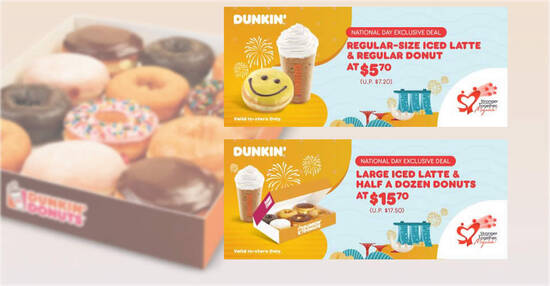 Dunkin’ Donuts: $5.70 reg iced latte & a regular donut, $15.70 large iced latte & 6 donuts NDP coupons valid till 15 Nov
