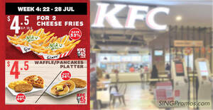 Featured image for KFC S’pore: $4.50 for 2 Cheese Fries and $4.50 Waffle/Pancakes Platter till 28 Jul 2022