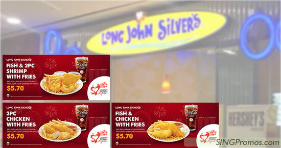 Long John Silver’s S’pore is offering three S$5.70 deals NDP ecoupons valid till 30 Sep 2022