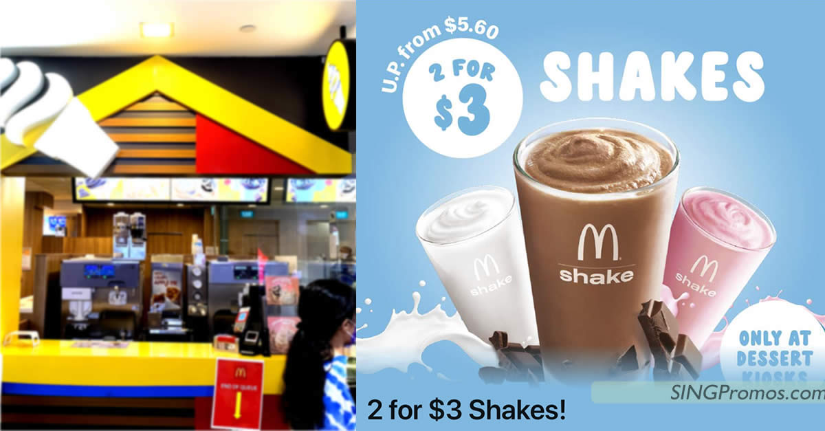 Featured image for McDonald's S'pore 2-for-$3 Shakes deal on Thursday 20 Oct at Dessert Kiosks means you pay only $1.50 each