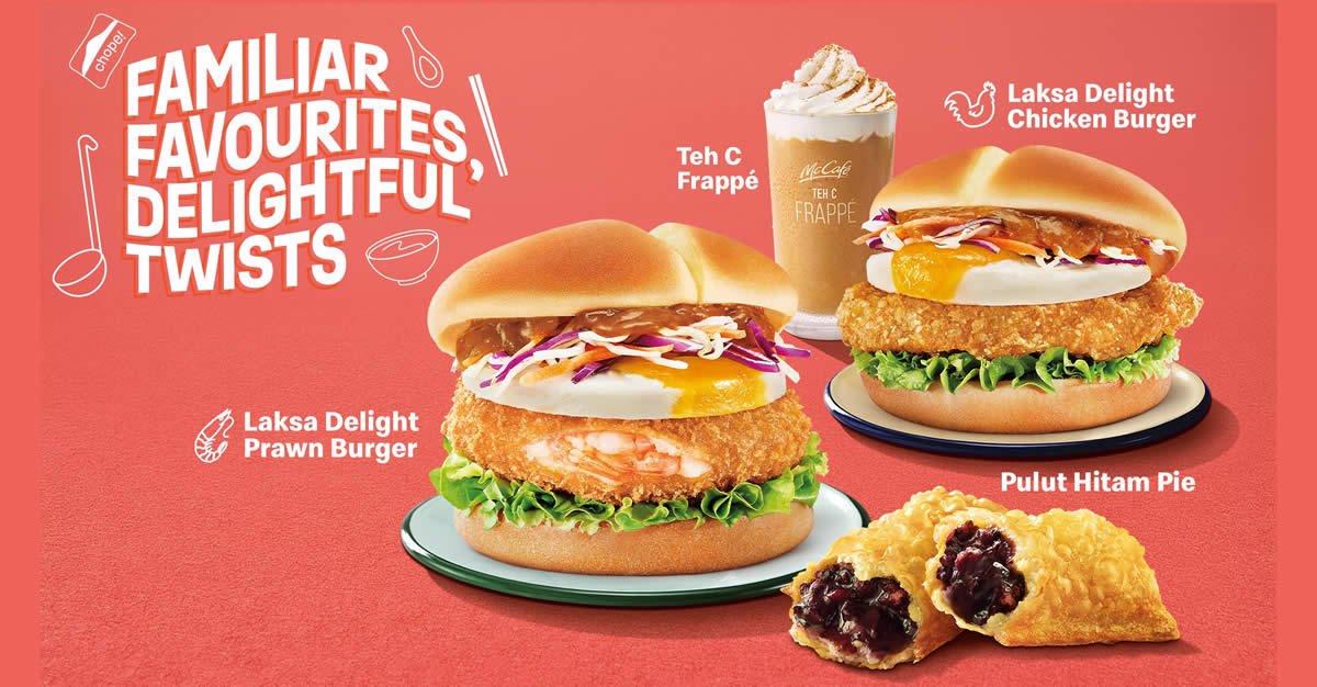 Featured image for McDonald's S'pore launches new Laksa Delight Prawn/Chicken Burger, Teh C Frappé & Pulut Hitam Pie from 28 July