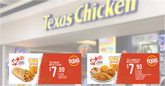 Texas Chicken: $7.90 Tex Sampler with Sjora Set, $7.90 Tex Wrap with Sjora Set NDP coupons valid till 31 Oct 2022