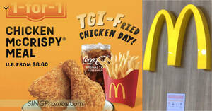 Featured image for McDonald’s 1-for-1 Chicken McCrispy® (2pc) Meal on Friday 16 Dec means you pay only S$4.30 per meal