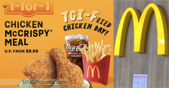McDonald’s 1-for-1 Chicken McCrispy® Meal on Fridays means you pay only S$4.30 per meal (till 26 Aug)