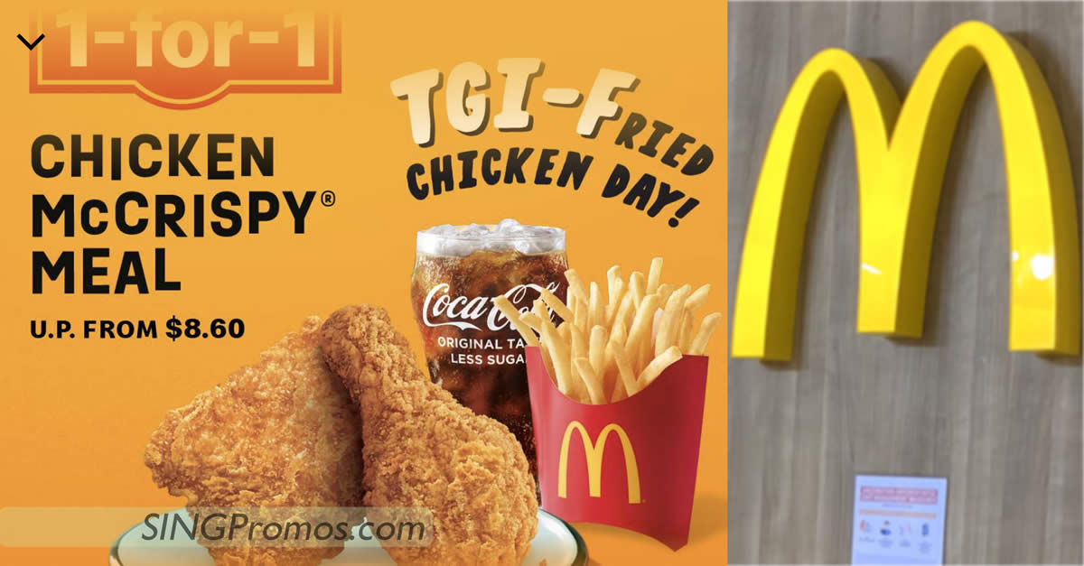 Featured image for McDonald's 1-for-1 Chicken McCrispy® (2pc) Meal on Friday 16 Dec means you pay only S$4.30 per meal