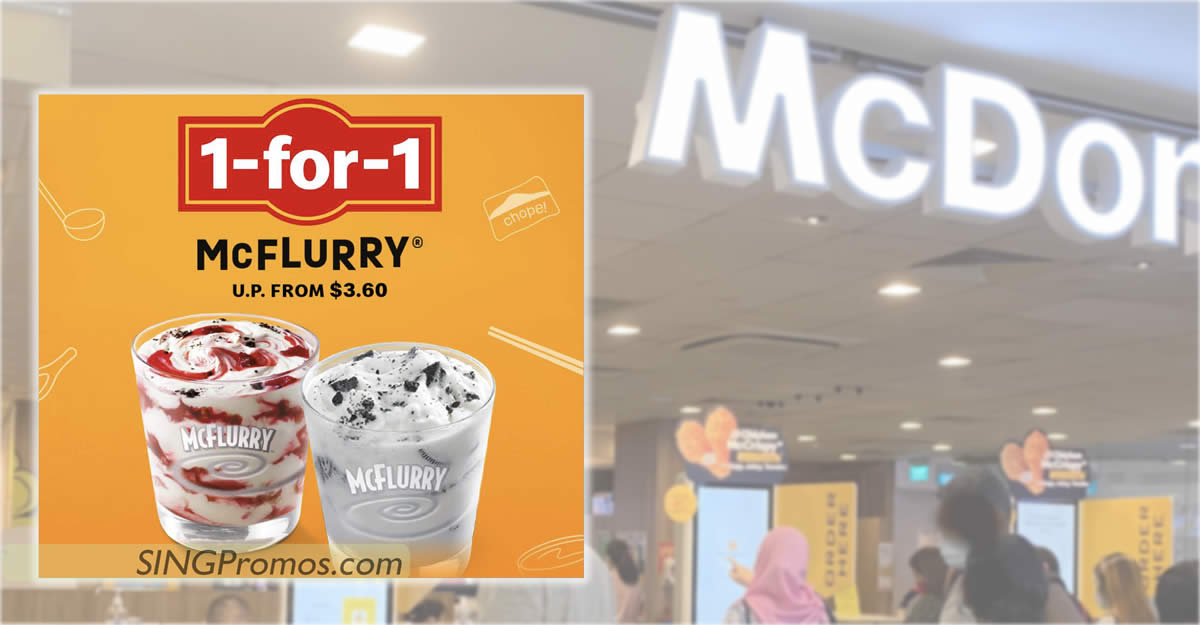 Featured image for McDonald's S'pore offering 1-for-1 McFlurry deal till 21 Aug, choose from OREO, Mudpie and/or Strawberry Shortcake
