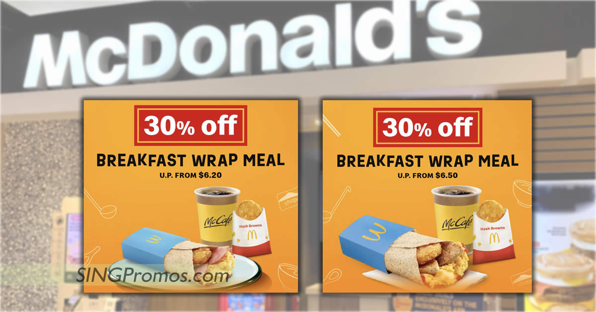 Featured image for McDonald's S'pore is offering 30% off Breakfast Wrap Meal till 25 Aug, choose from Sausage or Ham
