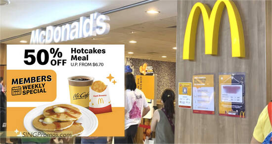 McDonald’s S’pore App has a 50% off Hotcakes Meal breakfast deal on Monday, 3 Oct 2022