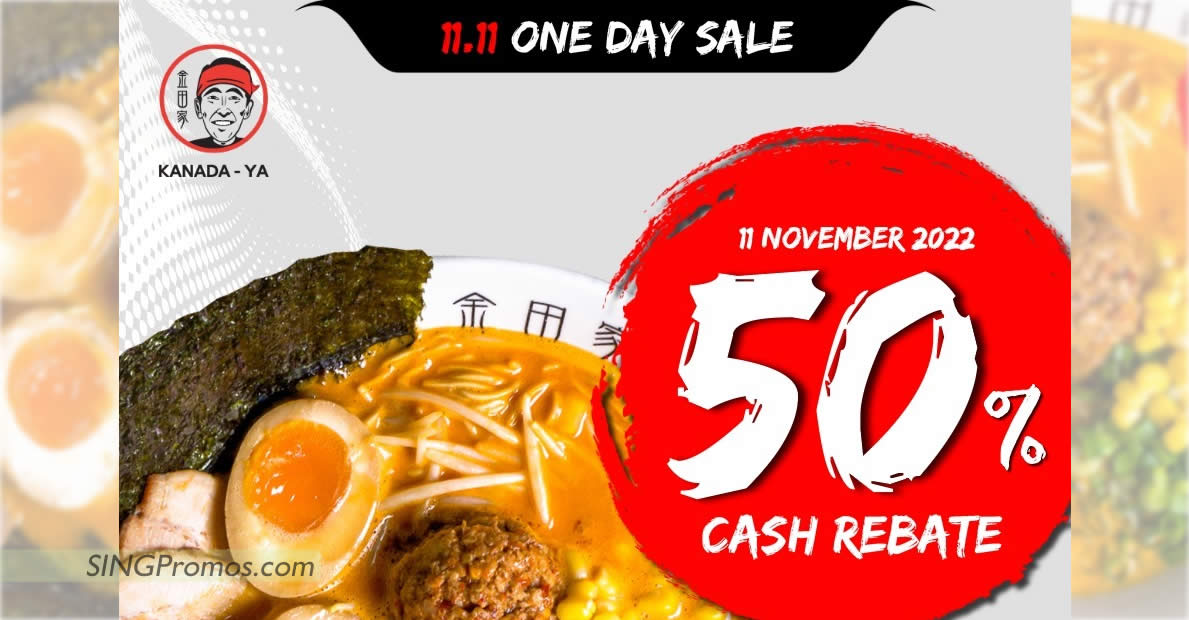 kanada-ya-offering-50-cash-rebate-at-all-outlets-on-11-nov-2022