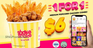 Featured image for Shake Shake In A Tub offering 1 FOR 1 Medium Popcorn Chicken Combo from 10 – 11 Nov 2022