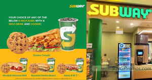 Featured image for Subway S’pore selling 6-inch sub with 16oz drink and cookie deal for S$4.99 redeemable till 31 Jan 2023