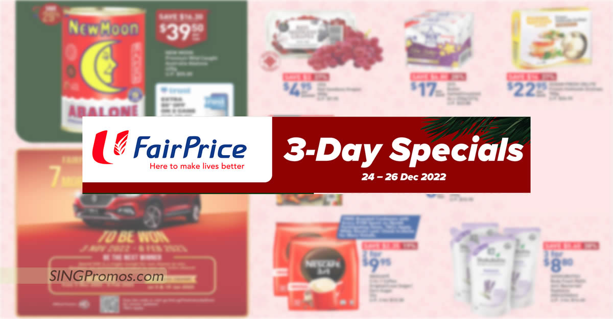 Featured image for Fairprice 3-Days specials offers till 26 Dec has New Moon Abalone, Ferrero Rocher, SCS Butter, Nescafe and more