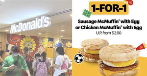 Featured image for McDonald’s S’pore has 1-for-1 Sausage McMuffin® with Egg OR Chicken McMuffin with Egg deal from 13 – 15 Dec 2022
