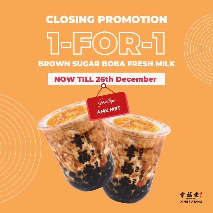 Lobang: Xing Fu Tang offering 1-for-1 signature Brown Sugar Boba Fresh Milk at AMK MRT outlet till 26 Dec 2022 - 8