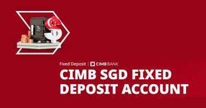 Featured image for CIMB S’pore offers up to 3.45% p.a. with their latest fixed deposit promo till 28 Feb 2023