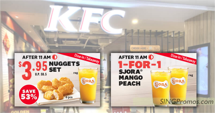 Featured image for KFC S'pore offering $3.95 6pcs Nuggets + Sjora and 1-for-1 Sjora for dine-in/takeaway orders till 31 Dec 2023