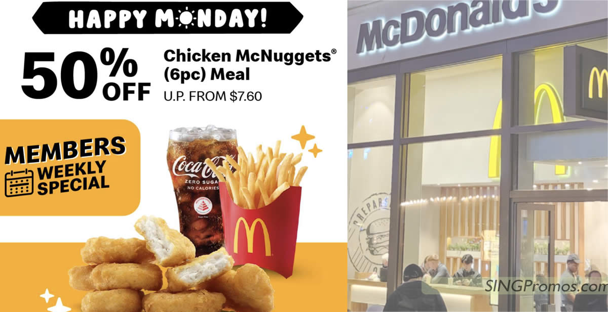 Featured image for McDonald's S'pore 50% off Chicken McNuggets (6pc) Meal deal on Monday, 16 Jan means you pay only $3.80