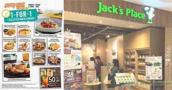 Jack’s Place 1-for-1 main course Happy Hour weekday promo (2.30pm – 5pm) is back!