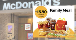 Featured image for McDonald’s S’pore offering S$15.90 Family Meal (usual from S$19.40) deal till 12 Feb 2023
