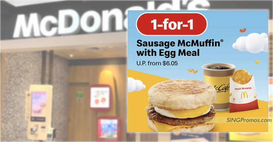 McDonald’s S’pore 1-for-1 Sausage McMuffin® with Egg Meal from 13 – 15 Mar...