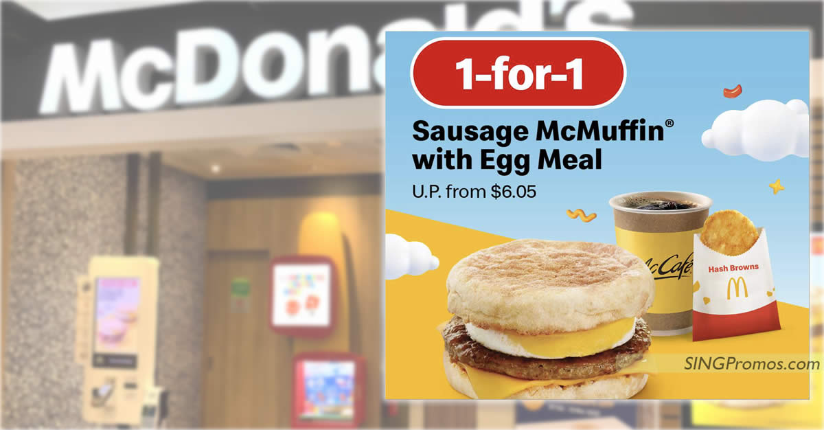 Featured image for McDonald's S'pore 1-for-1 Sausage McMuffin® with Egg Meal from 13 - 15 Mar means you pay only S$3.03 each