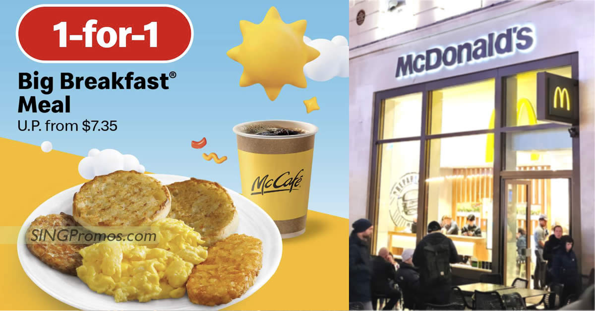 Featured image for McDonald's S'pore 1-for-1 Big Breakfast® meal deal from 20 - 22 Mar (Mon-Wed) means you pay about $3.70 each