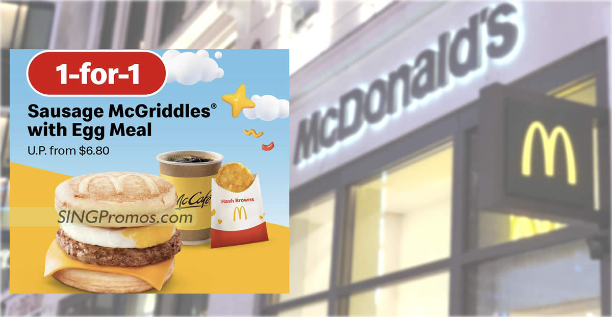 Featured image for McDonald's 1-for-1 Sausage McGriddles® with Egg Meal deal from 27 - 29 Mar means you pay S$3.40 each