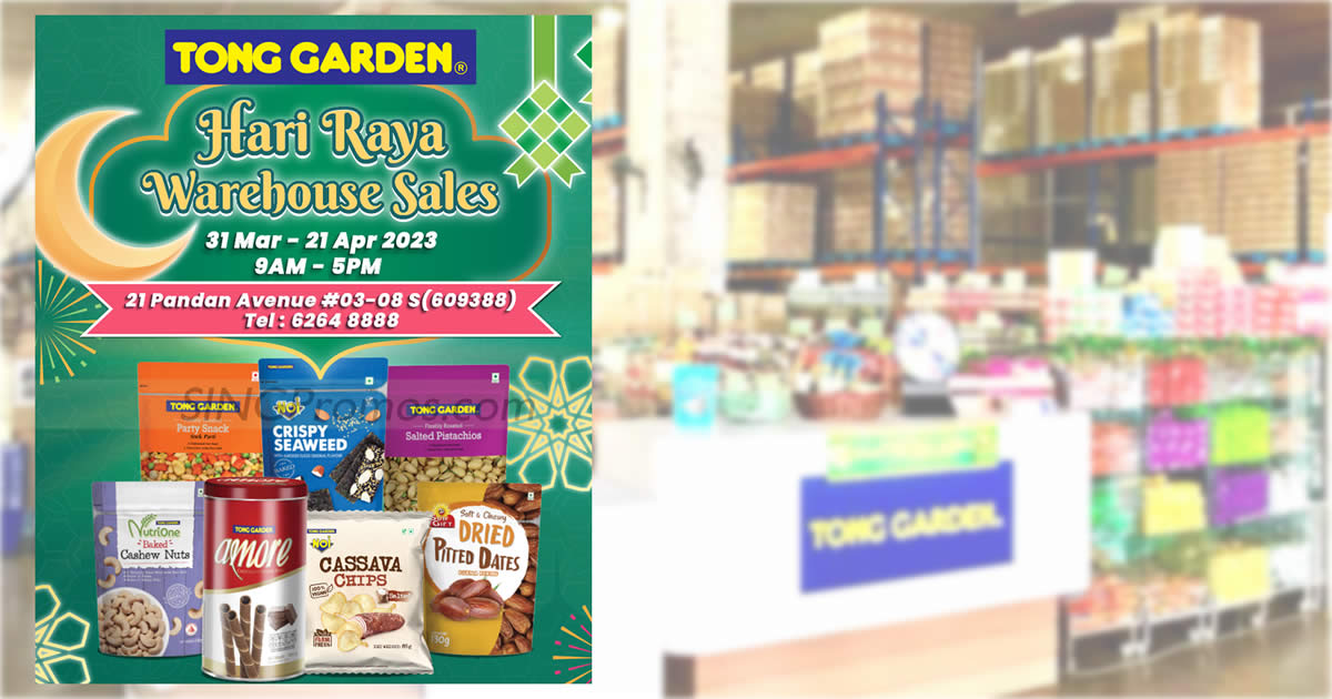Featured image for Tong Garden annual Hari Raya warehouse sale till 21 Apr 2023