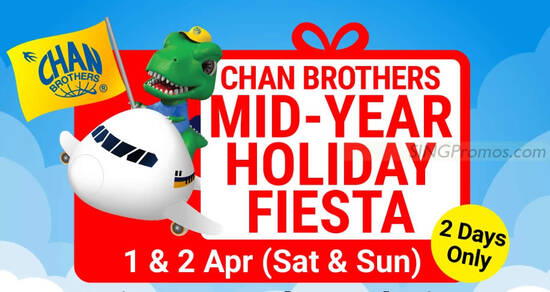 Chan Brothers Mid-Year Holiday Fiesta at Marina Square from 1 – 2 Apr 2023